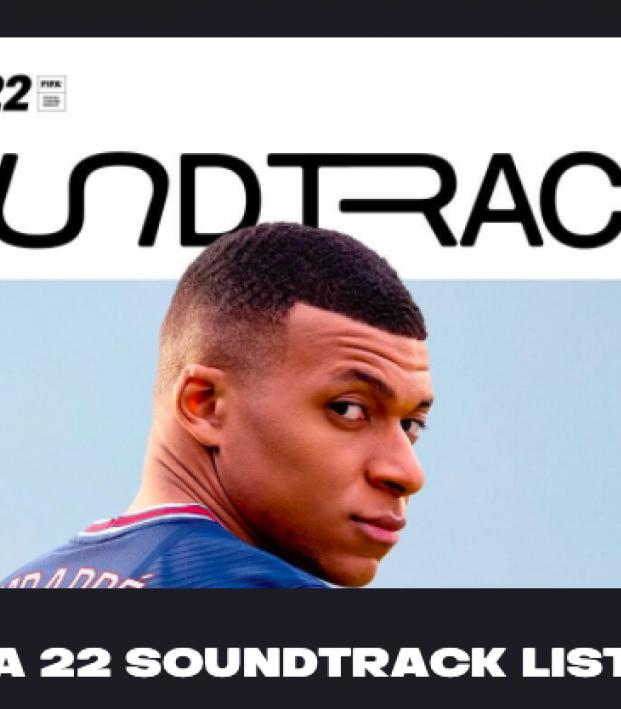 Official FIFA 22 soundtrack playlist Spotify