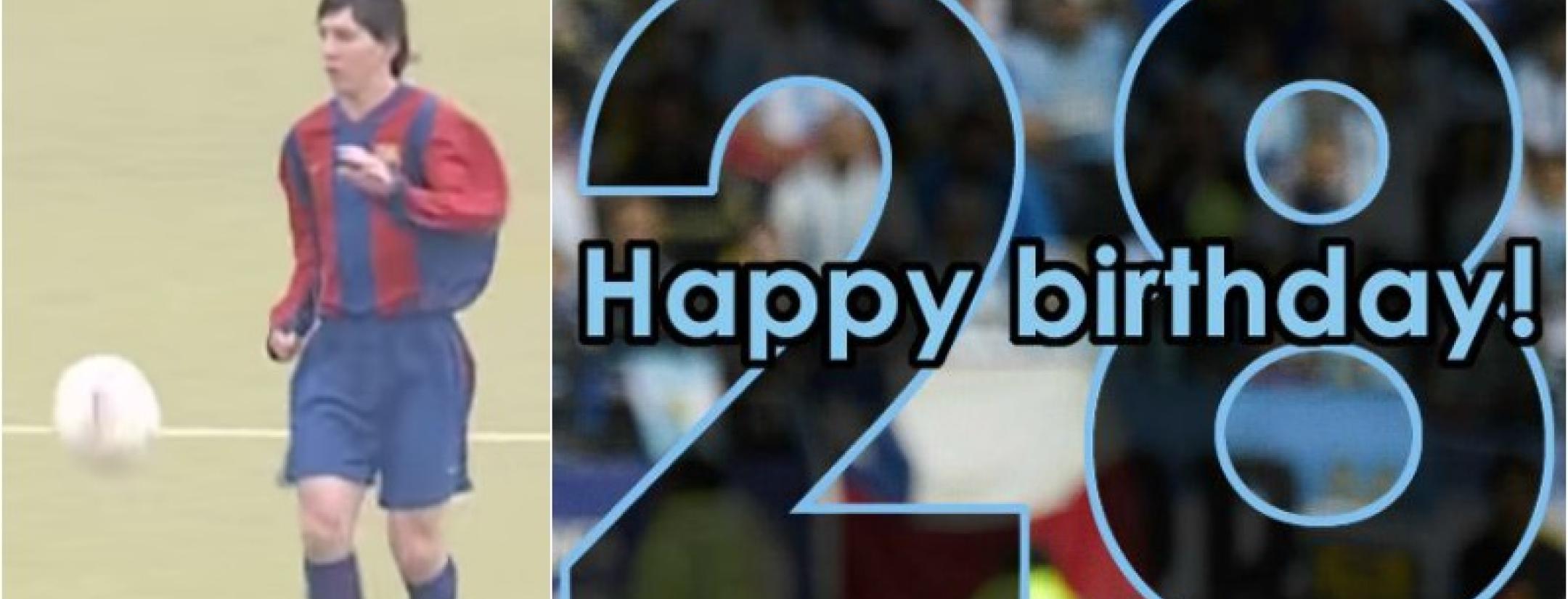 A 16-year-old Messi is shown playing, a message showing "Happy Birthday" and the number 28 is also shown. 